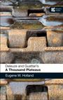 Eugene W. Holland: Deleuze and Guattari's 'A Thousand Plateaus', Buch