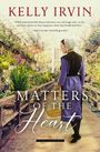 Kelly Irvin: Matters of the Heart, Buch