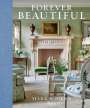 Mark D Sikes: Forever Beautiful, Buch
