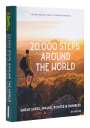 Stuart Butler: 20,000 Steps Around the World: Great Hikes, Walks, Routes, and Rambles, Buch