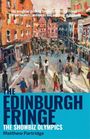 Text: "The essential guide to Edinburgh Festival Fringe for performers, audiences and everyone in between." 

Im unteren Bereich: "THE EDINBURGH FRINGE, THE SHOWBIZ OLYMPICS, Matthew Partridge."

Gemälde: Belebte Stadtstraße mit vielen Menschen.