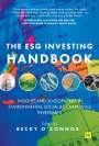 Becky O'Connor: The Esg Investing Handbook: Insights and Developments in Environmental, Social and Governance Investment, Buch