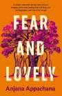 Anjana Appachana: Fear and Lovely, Buch