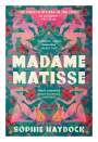 Sophie Haydock: Madame Matisse, Buch