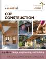 Anthony Dente: Essential Cob Construction, Buch