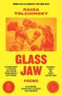 Raisa Tolchinsky: Glass Jaw, Buch