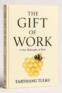 "The Gift of Work: A New Philosophy of Work" von Tarthang Tulku. Cover mit Honigwaben und Biene.
