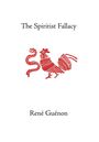 Rene Guenon: The Spiritist Fallacy, Buch