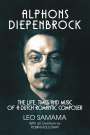 Leo Samama: Alphons Diepenbrock: The Life, Times and Music of a Dutch Romantic Composer, Buch