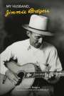 Carrie Rodgers: My Husband, Jimmie Rodgers, Buch
