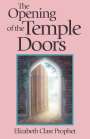 Elizabeth Clare Prophet: The Opening of the Temple Doors, Buch