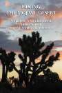 Michel Digonnet: Hiking the Mojave Desert: Natural and Cultural Heritage of Mojave National Preserve, Buch