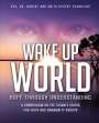 Anita Dygert-Gearheart: Wake Up World, Buch