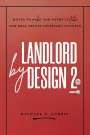 Michael P Currie: Landlord by Design 2, Buch