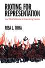 Risa J. Toha: Rioting for Representation, Buch