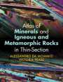 Alessandro Da Mommio: Atlas of Minerals and Igneous and Metamorphic Rocks in Thin-Section, Buch
