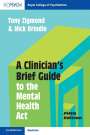 Tony Zigmond: A Clinician's Brief Guide to the Mental Health Act, Buch