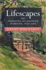 Jeremy Burchardt (University of Reading): Lifescapes, Buch