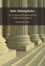 Stefano Bartolini: Rule-Making Rules: An Analytical Framework for Political Institutions, Buch