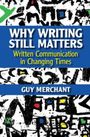 Guy Merchant: Why Writing Still Matters, Buch