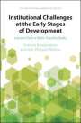 François Bourguignon: Institutional Challenges at the Early Stages of Development, Buch