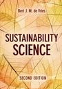 Bert J. M. de Vries (Universiteit Utrecht, The Netherlands): Sustainability Science, Buch