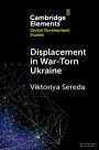 Viktoriya Sereda: Displacement in War-Torn Ukraine, Buch
