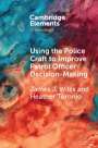 Heather Toronjo: Using the Police Craft to Improve Patrol Officer Decision-Making, Buch