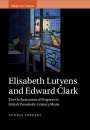 Annika Forkert (Royal Northern College of Music, Manchester): Elisabeth Lutyens and Edward Clark, Buch