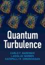 Carlo F Barenghi: Quantum Turbulence, Buch