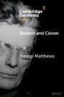 Steven Matthews: Beckett and Cioran, Buch