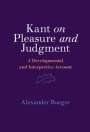 Alexander Rueger: Kant on Pleasure and Judgment, Buch