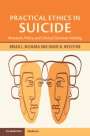 Brian L Mishara: Practical Ethics in Suicide, Buch