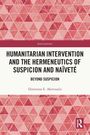 Buchcover: „Humanitarian Intervention and the Hermeneutics of Suspicion and Naïveté“ von Dimitrios E. Akrivoulis. Rotes Dreieckmuster.