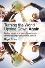 Nigel Crisp: Turning the World Upside Down Again, Buch