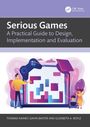 "Serious Games: A Practical Guide to Design, Implementation and Evaluation." Menschen interagieren mit Form.