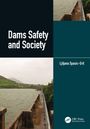 Ljiljana Spasic-Gril: Dams Safety and Society, Buch