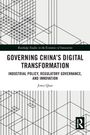 Jiwei Qian: Governing China's Digital Transformation, Buch