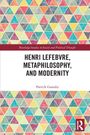 Patrick Gamsby: Henri Lefebvre, Metaphilosophy, and Modernity, Buch
