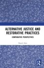 „ALTERNATIVE JUSTICE AND RESTORATIVE PRACTICES: COMPARATIVE PERSPECTIVES“, Daniel Alati. Blau-weißes, verziertes Muster.