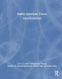 "Native American Voices, Fourth Edition, Edited by Leola Tsinnajinnie Paquin, Heather A. Howard-Bobiwash, Marisa Page und Susan Lobo."