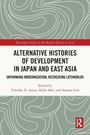 "Alternative Histories of Development in Japan and East Asia" Buchcover mit grünem abstraktem Muster und rotem Logo.