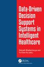 Weiße Schrift: "Data-Driven Decision Support Systems in Intelligent Healthcare", Autoren: Debnath Bhattacharyya, Yu-Chen Hu. Links blauer Streifen.