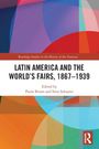 „Latin America and the World’s Fairs, 1867–1939“ von Paula Bruno und Sven Schuster, buntes geometrisches Design.