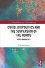 "COVID, BIOPOLITICS AND THE SUSPENSION OF THE NOMOS, HERD IMMUNITIES. William Watkin. Buntes abstraktes Muster, rechts Logo."