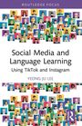 „Social Media and Language Learning: Using TikTok and Instagram“ von Yeong-Ju Lee, umgeben von bunten Avataren.