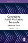 Titel: "Conducting Social Marketing Research: A Practical Guide" von Nancy R. Lee. Modernes, geometrisches Design.