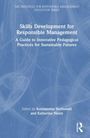 "Skills Development for Responsible Management" - Ein Leitfaden für innovative pädagogische Praktiken für nachhaltige Zukunft.