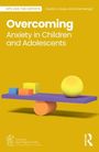 "Overcoming Anxiety in Children and Adolescents", Autoren: Cecilia A. Essau, Evren Morgül. Diagramm mit bunten geometrischen Formen.