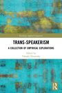 TRANS-SPEAKERISM: A COLLECTION OF EMPIRICAL EXPLORATIONS, Edited by Takaaki Hiratsuka. Blau-gelbes abstraktes Muster.